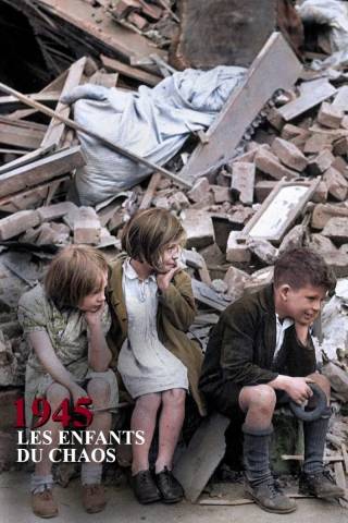 1945, les enfants du chaos