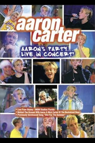 Aaron Carter: Aaron's Party... Live in Concert!